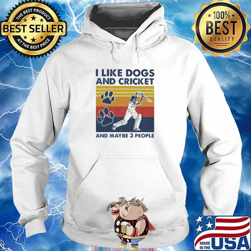 I Like Dogs And Cricket And Maybe 3 People Vintage Shirt Hoodie