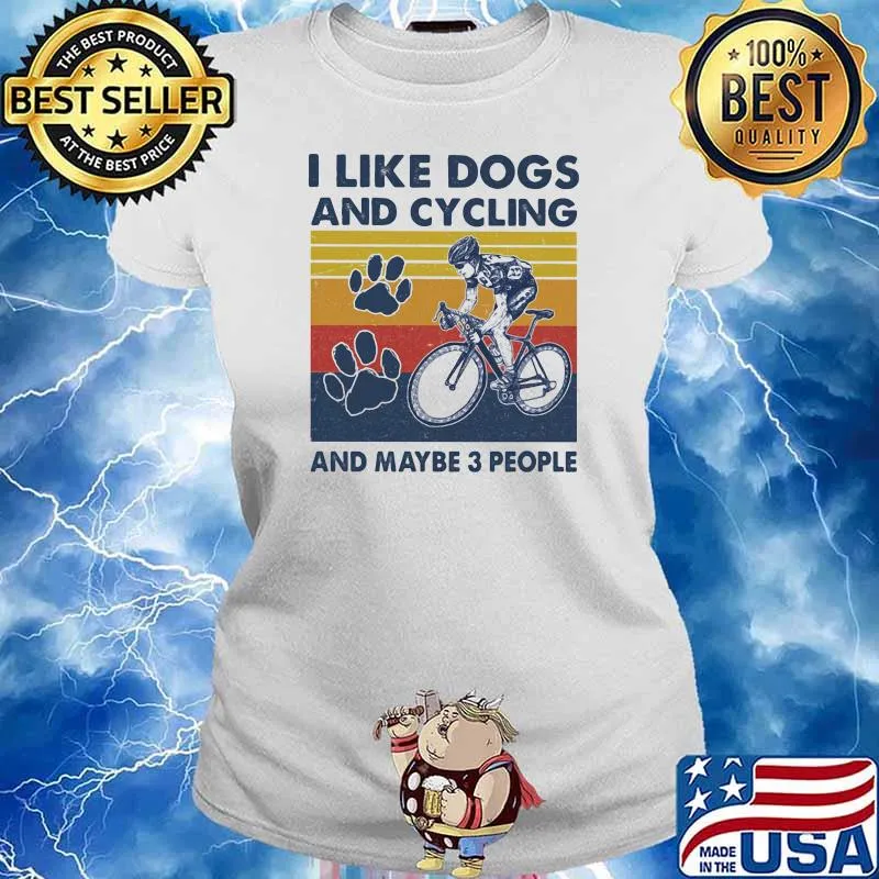 I Like Dogs And Cycling And Maybe 3 People Vintage Shirt Ladies tee