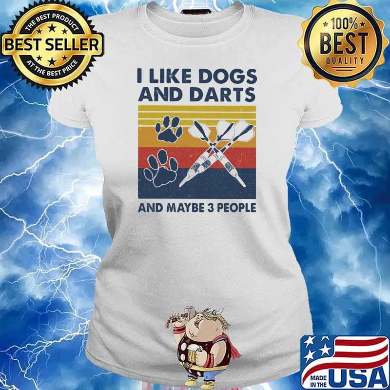 I Like Dogs And Darts And Maybe 3 People Vintage Shirt Ladies tee