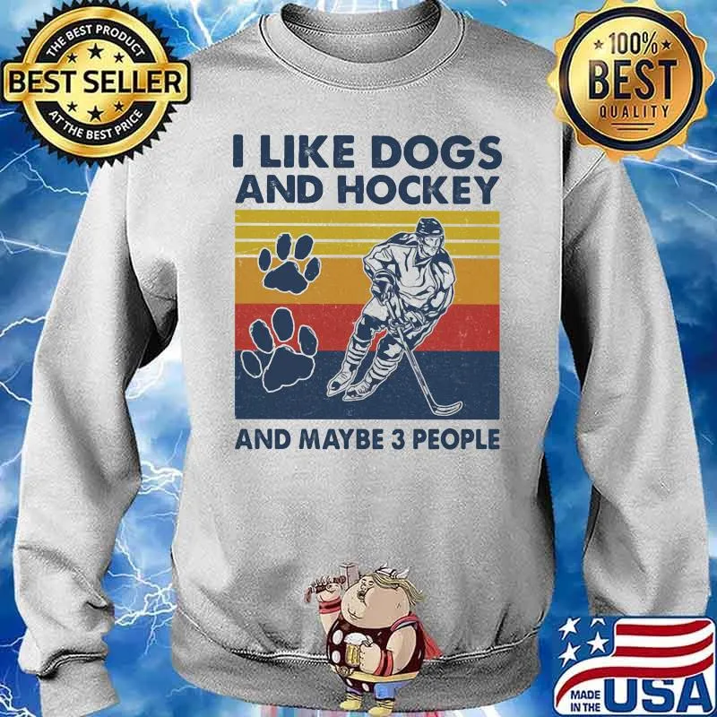 I Like Dogs And Hockey And Maybe 3 People Vintage Shirt Sweater