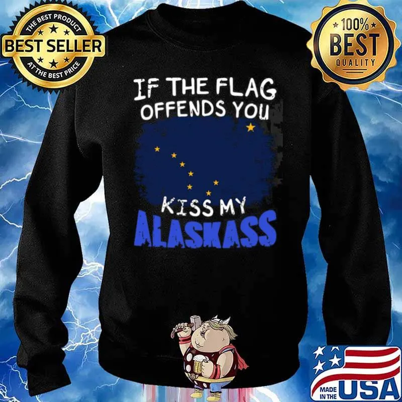 If The Flag Offends You Kiss My Alaska Sweater