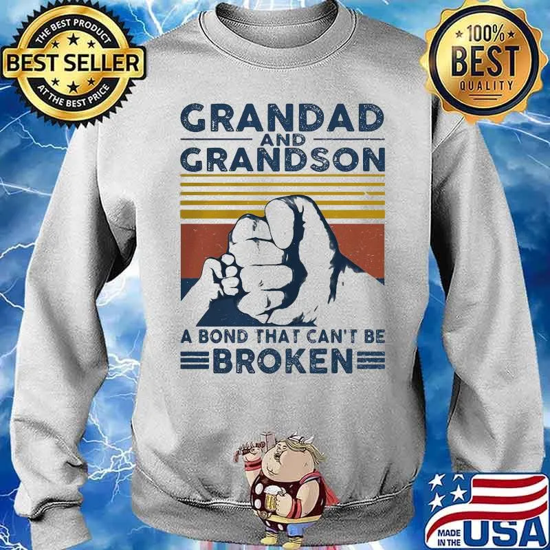 Impressive Grandad And Grandson A Bond That Can’t Be Broken Vintage Shirt Sweater