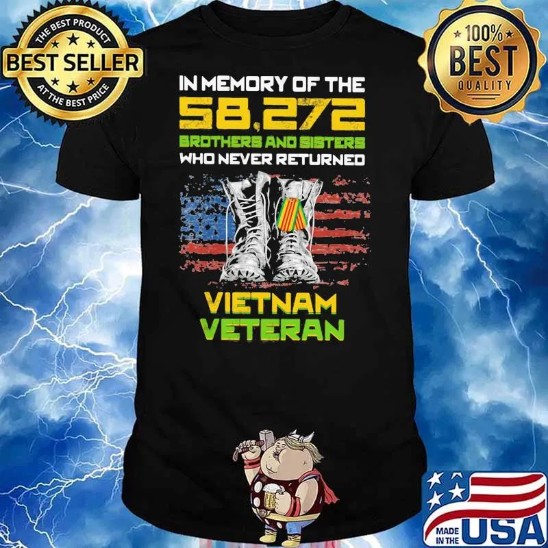In Memory Of The 58 272 Brothers And Sisters Who Never Returned Vietnam Veteran Flag Shirt