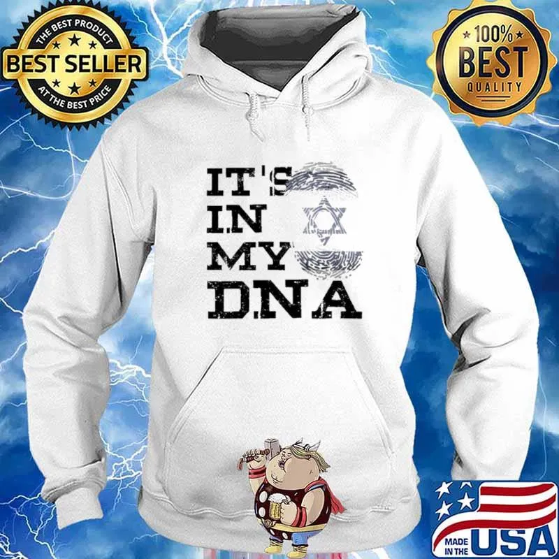 It’s In My Dna Israeli I Love Israel Flag Jewish Shirt Hoodie