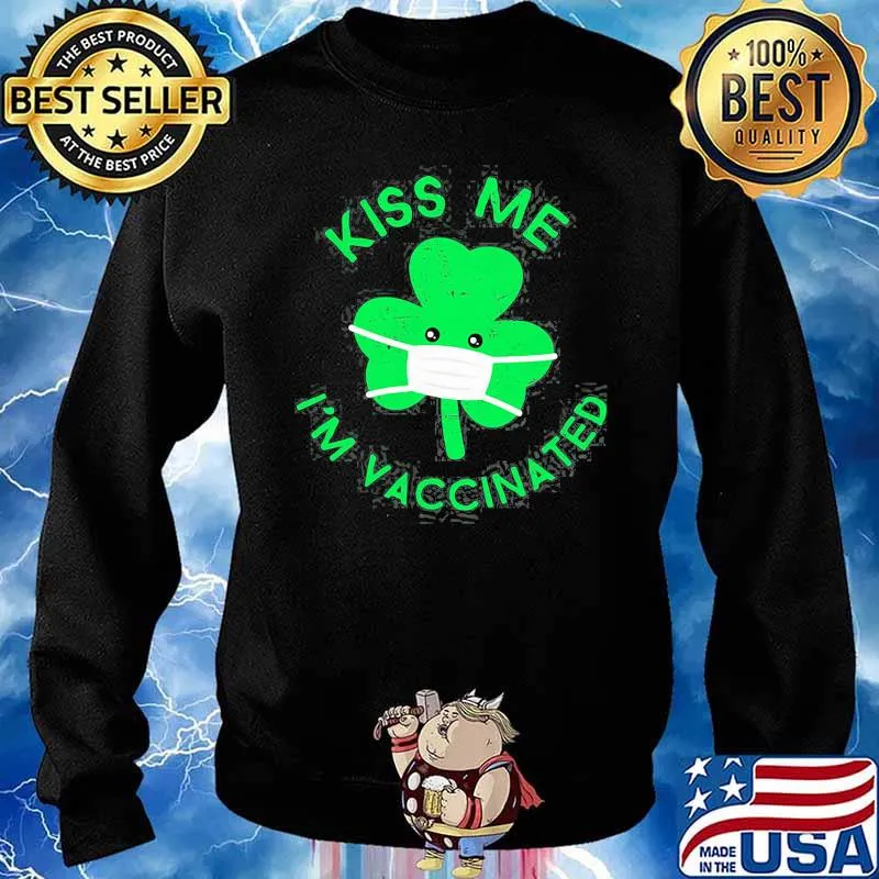 Kiss Me I’m Face Mask Clover Vaccinated St. Patrick’s Day Shirt Sweater