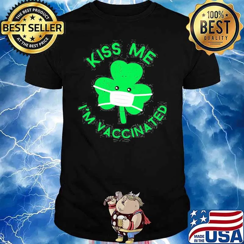 Kiss Me I’m Face Mask Clover Vaccinated St. Patrick’s Day Shirt
