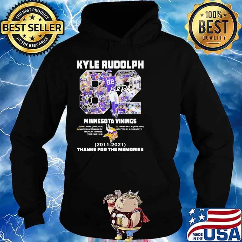 Kyle Rudolph 82 Minnesota Vikings 2011 2021 Thanks For The Memories Shirt Hoodie
