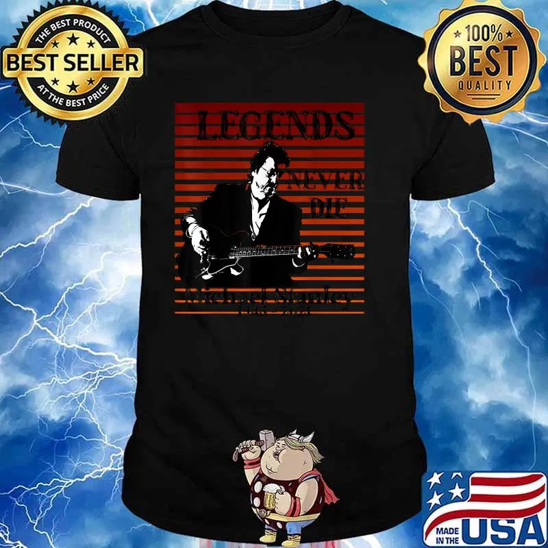 Legends Never Die Michael Stanley Clevland's Vintage Shirt