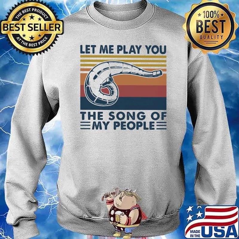 Let Me Play You The Song Of My People Motocross Vintage Shirt Sweater