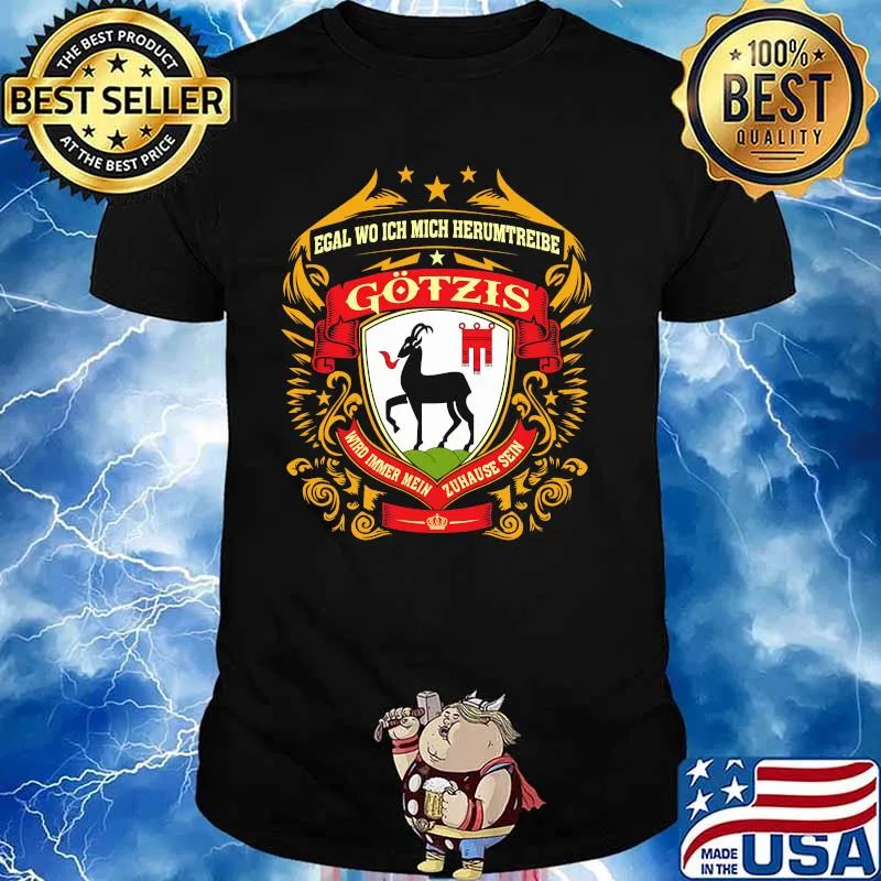 Logo Gotzis Wird Imeer Mein Zuhause Sein Shirt