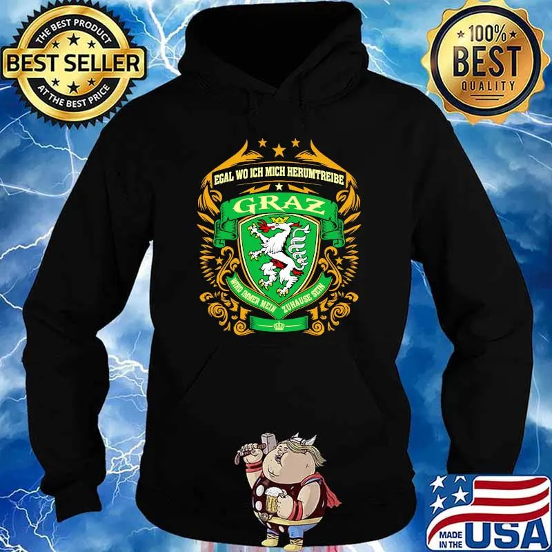 Logo Graz Wird Imeer Mein Zuhause Sein Shirt Hoodie