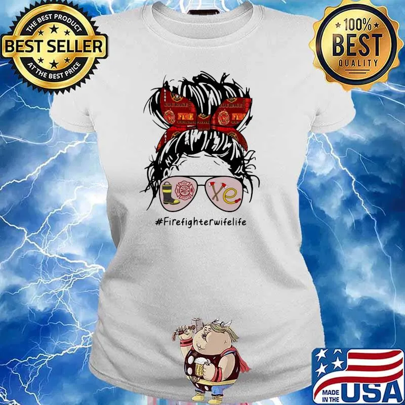 Love Firefighter Wife Life Shirt Ladies tee