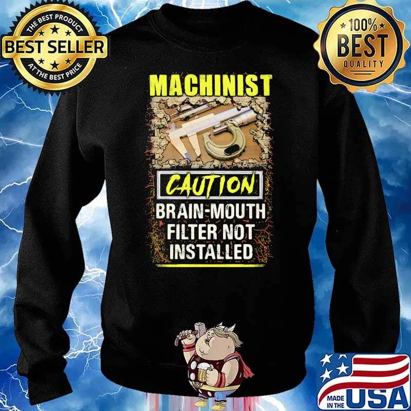 Machinist caution brain mouth filter not installed Sweater