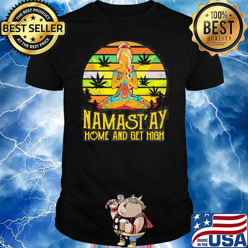 Namast’ay Home And Get High Yoga Meditation Marijuana Leaf Smoking Hippie Vintage Vintage Shirt