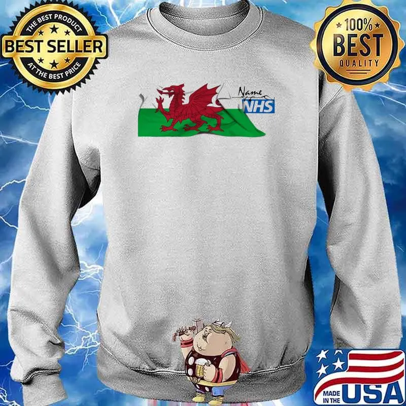 Name Nhs Wales Flag The Red Dragon Shirt Sweater