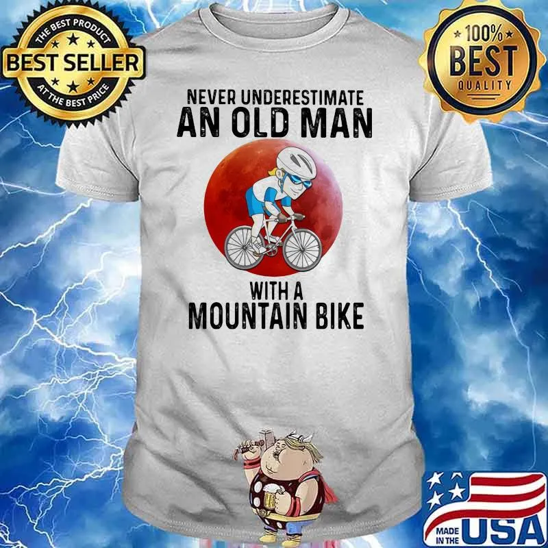 Never underestimate An Old Man With A Mountain Bike Shirt