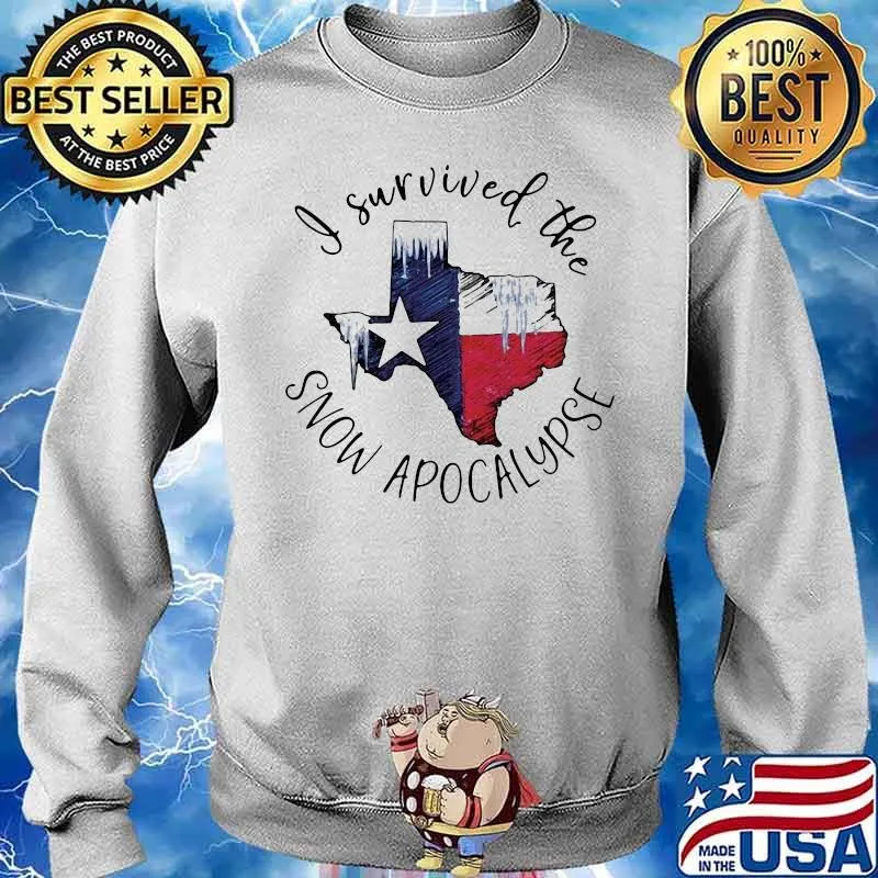 Nice I Survived The Snow Apocalypse Texas Flag Shirt Sweater