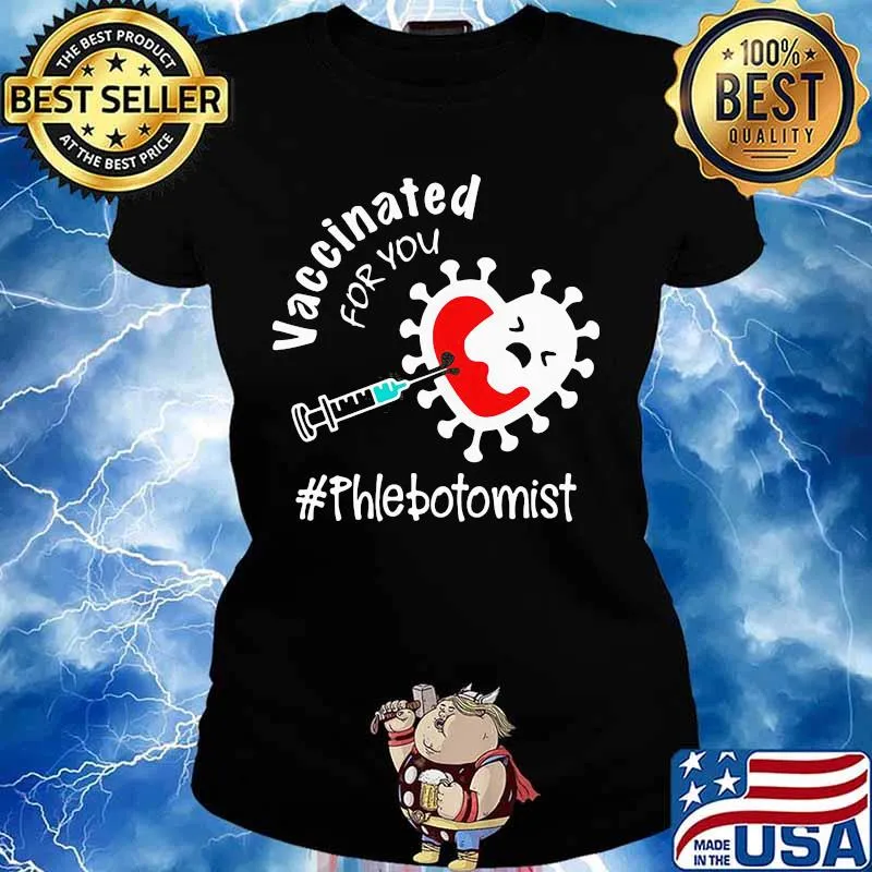 Official Covid-19 Vaccinated For You Phlebotomist Shirt Ladies tee