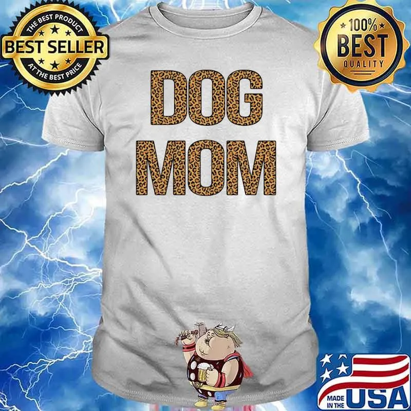 Official Dog mom leopard shirt