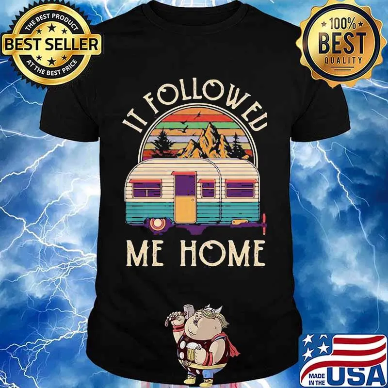 Official It Followed Me Home Campin Vintage Shirt