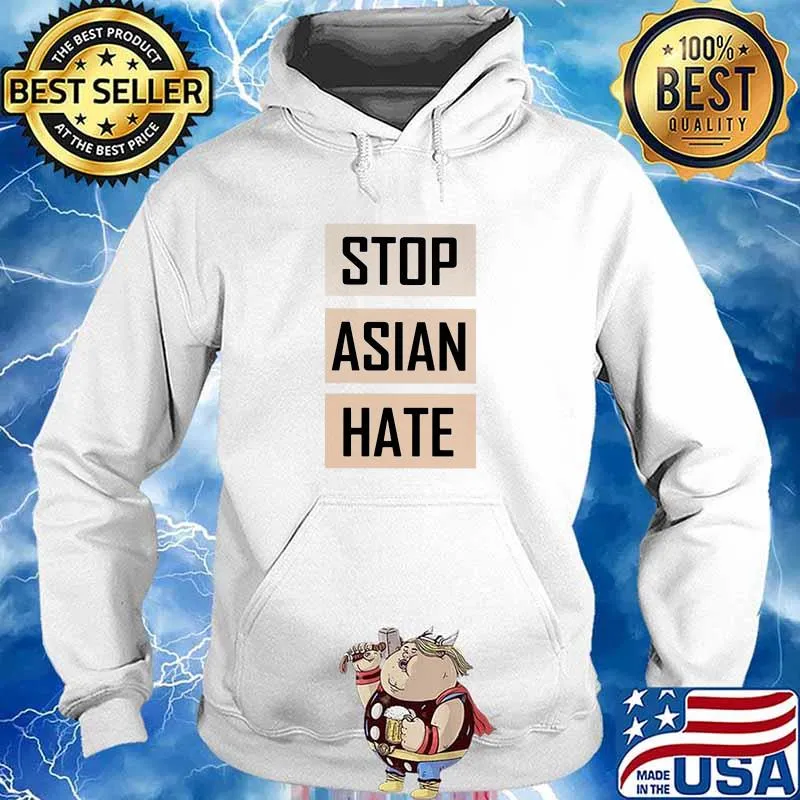 Official Stop Asian Hate Shirt Hoodie