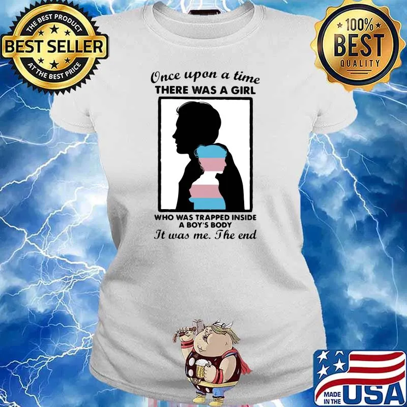 Once Upon A Time There Was A Girl Trapped Inside A Boy Ouat Shirt Ladies tee