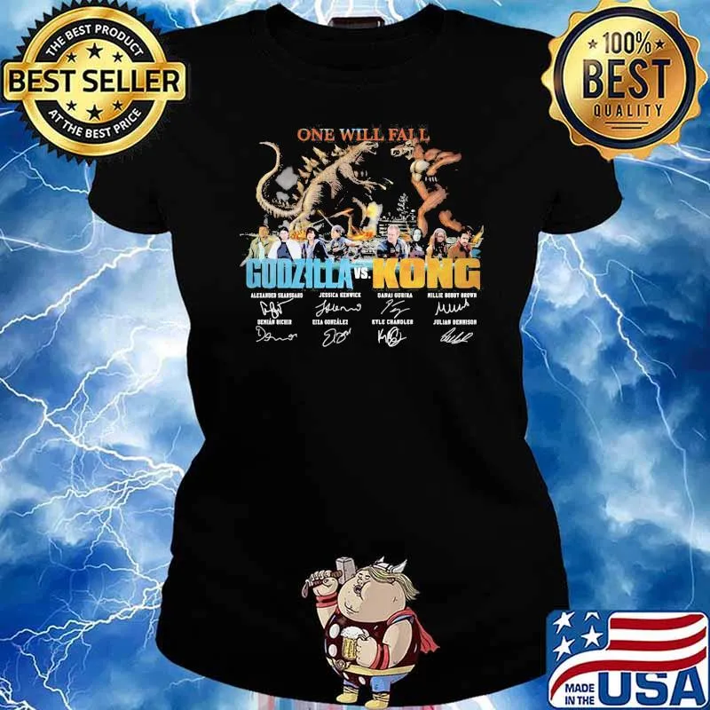 One Will Fail Godzilla Vs Kong Signature Shirt Ladies tee
