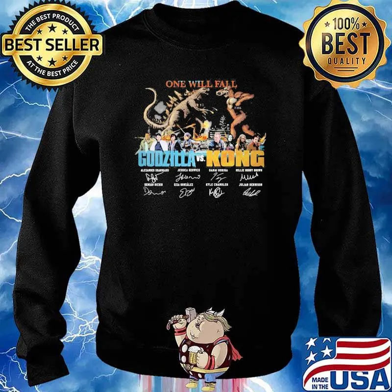 One Will Fail Godzilla Vs Kong Signature Shirt Sweater
