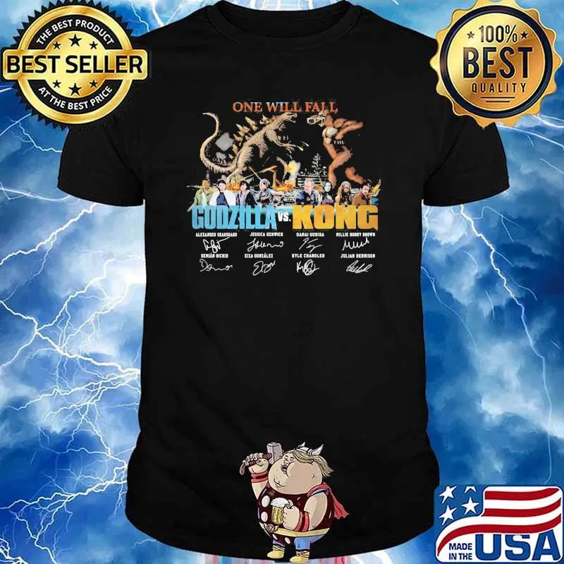 One Will Fail Godzilla Vs Kong Signature Shirt