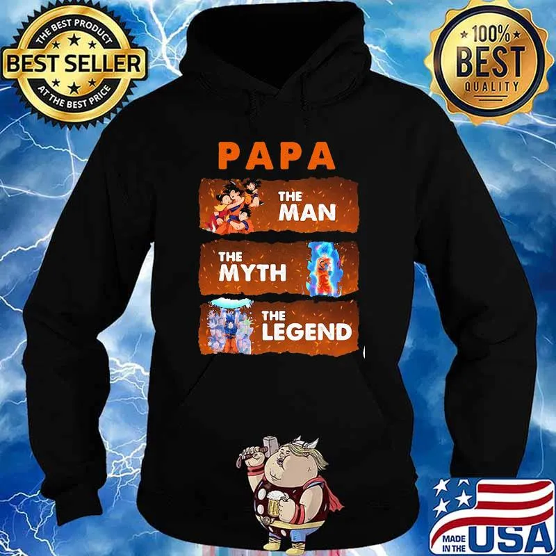 Papa The Man The Myth The Legend Dragon Ball Shirt Hoodie