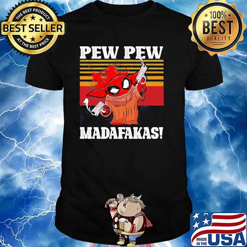 Pew Pew Madafakas Baby Yoda Vintage Shirt