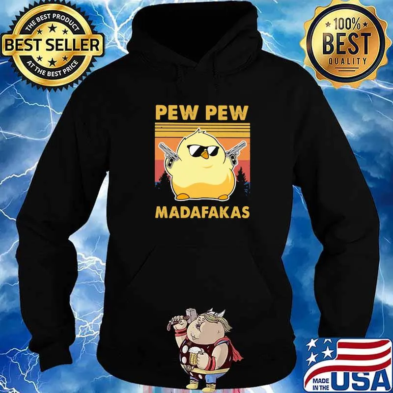 Pew Pew Madafakas Chicken Huntting Vintage Shirt Hoodie