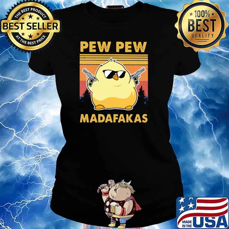Pew Pew Madafakas Chicken Huntting Vintage Shirt Ladies tee