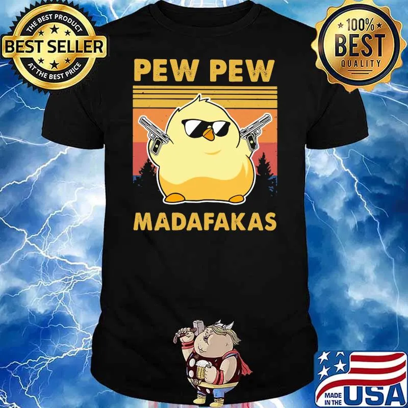 Pew Pew Madafakas Chicken Huntting Vintage Shirt