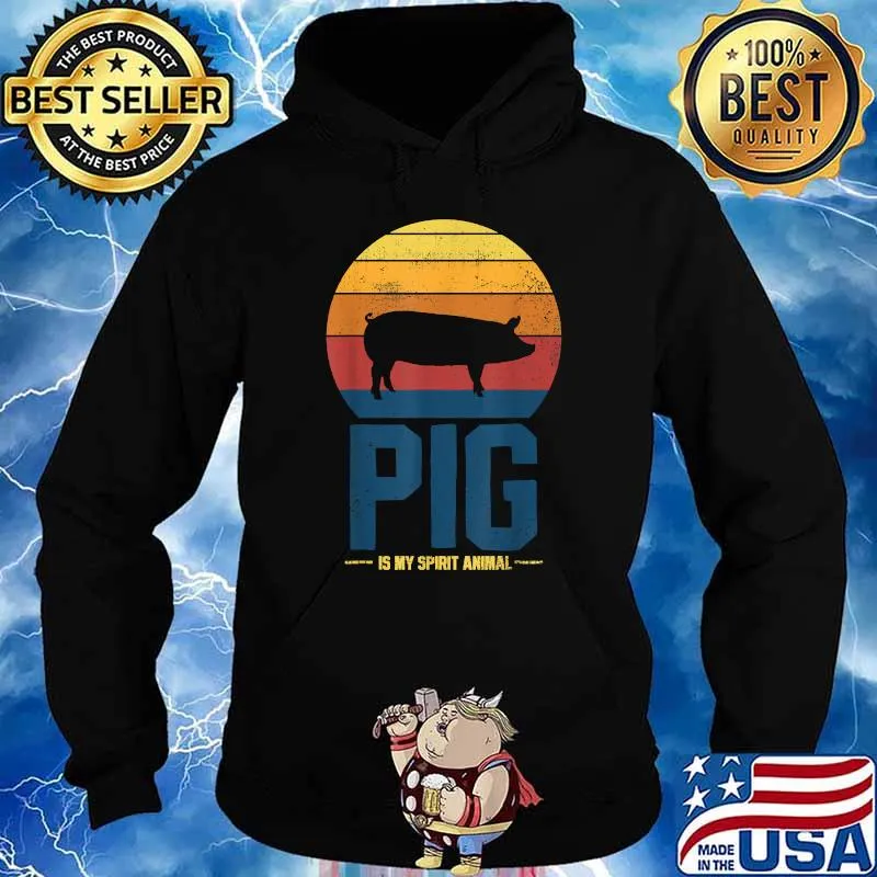 Pig Is My Spirit Vintage Shirt Hoodie
