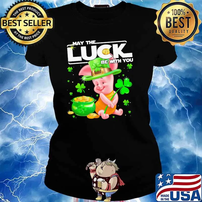 Piglet May The Luck Be With You Patrick Day Shirt Ladies tee