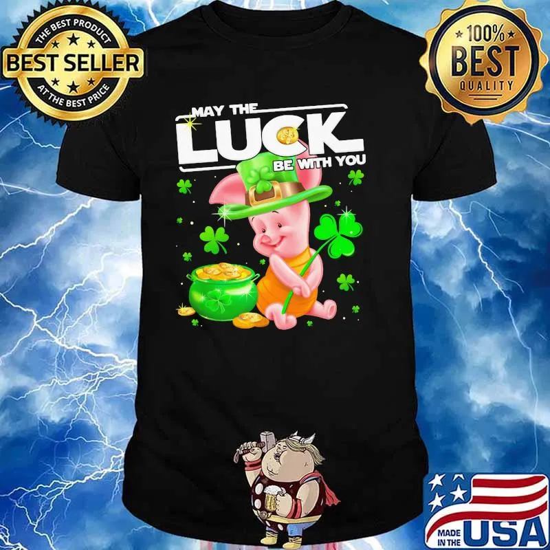 Piglet May The Luck Be With You Patrick Day Shirt