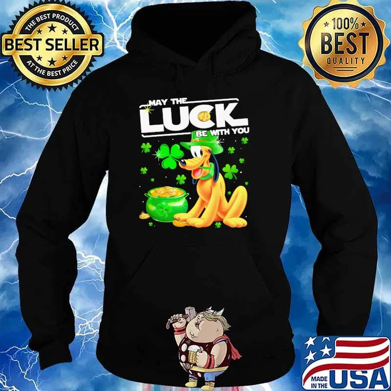 Pluto May The Luck Be With You Patrick Day Shirt Hoodie