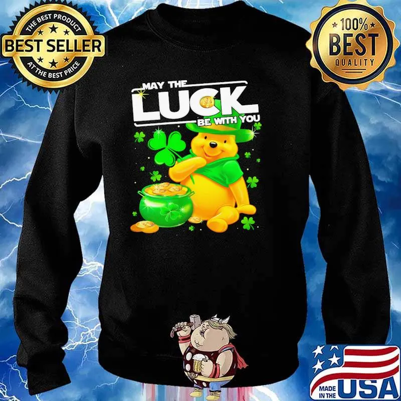 Pooh May The Luck Be With You Patrick Day Shirt Sweater
