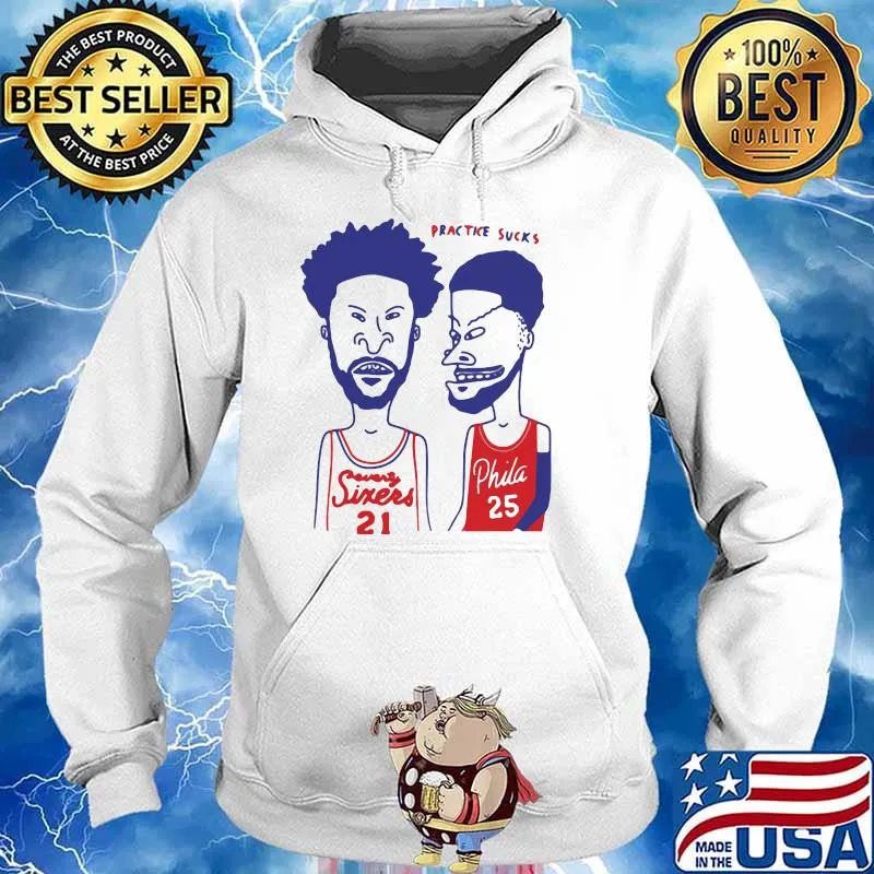 Practice Sucks Player Football Sixers Vs Phila Shirt Hoodie