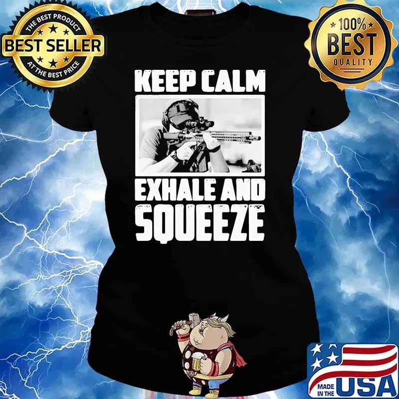 Premium Keep Calm Exhale And Squeeze Shirt Ladies tee