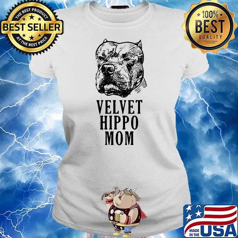 Pretty Velvet Hippo Mom Pitbull Shirt Ladies tee