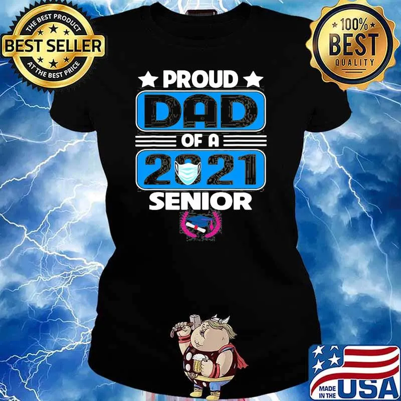 Proud Dad Of Class 2021 Senior Graduation Face Mask Shirt Ladies tee