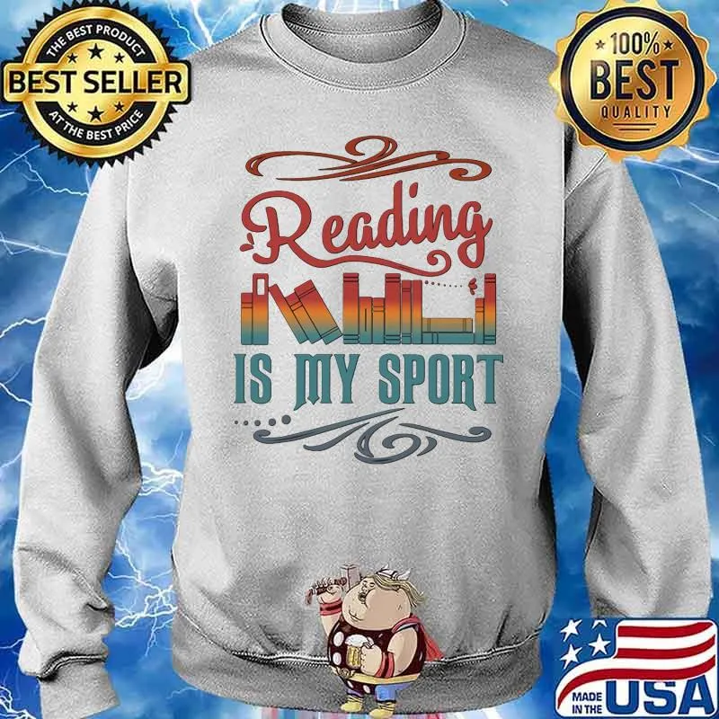 Reading Is My Sport Books Shirt Sweater