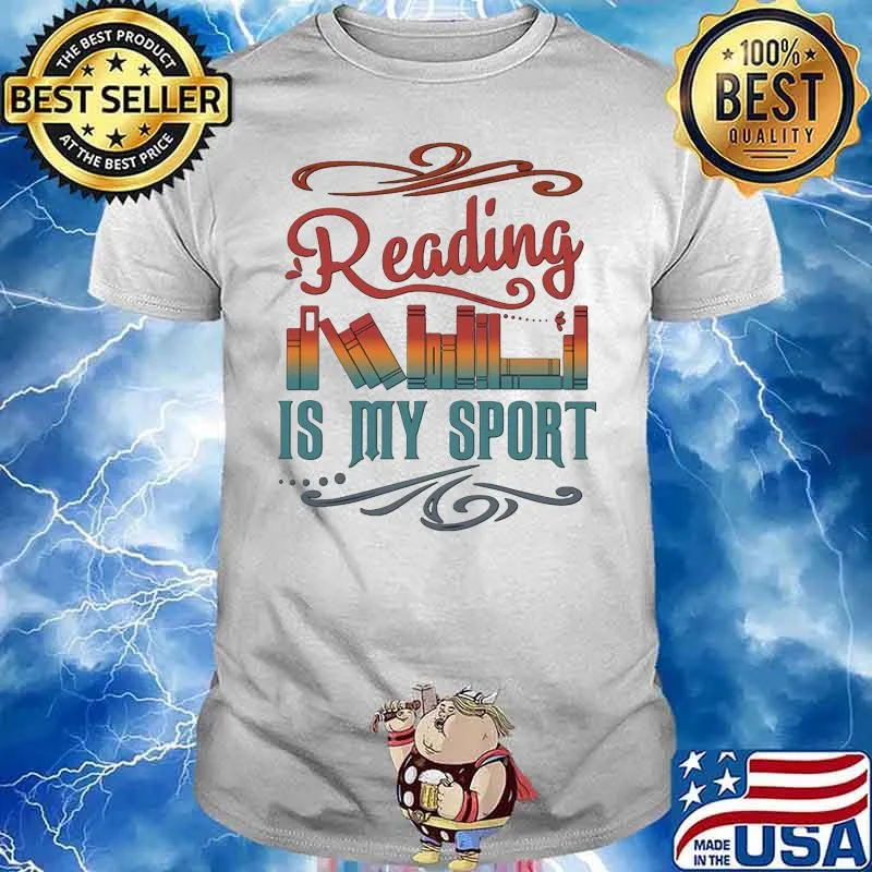 Reading Is My Sport Books Shirt