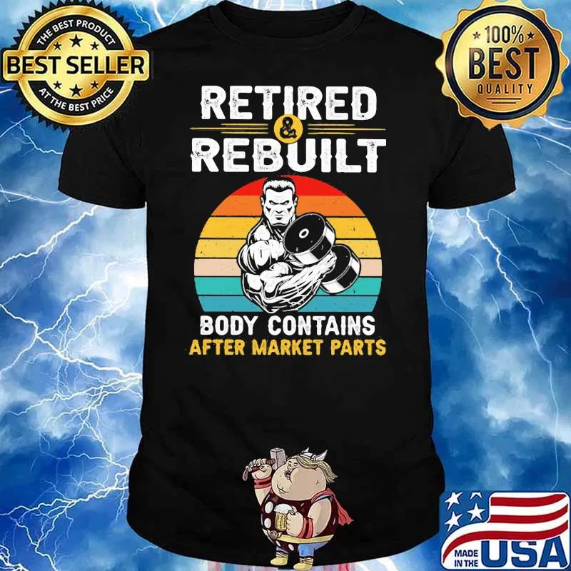 Retired Rebuilt Body Contains After Market Parts Vintage Shirt