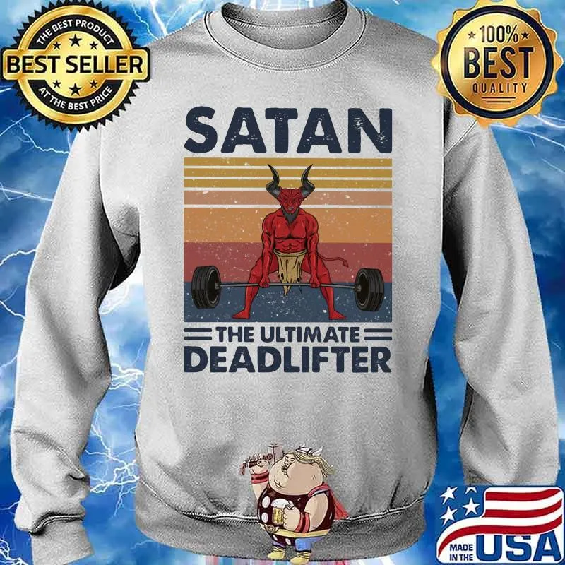 Satan the ultimate deadlifter weight lifting vintage Sweater