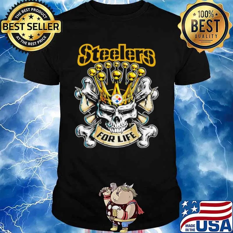 Skull Pittsburgh Steelers For Life Shirt