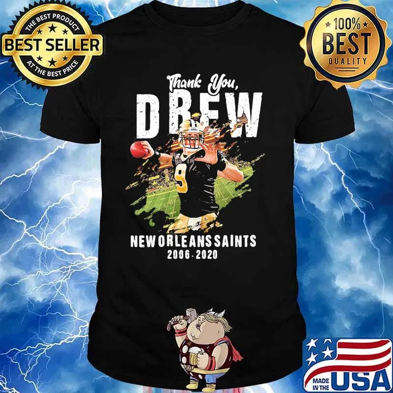 Thank You Drew New Orleans Saints 2006 2020 Shirt
