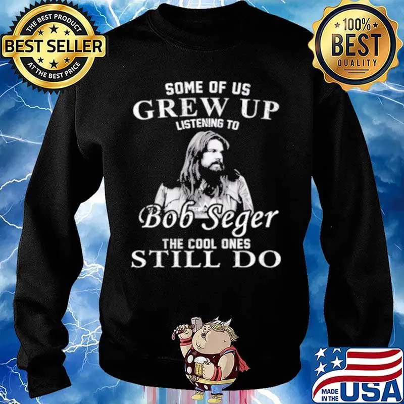 Some Of Us Grew Up Listening To Bob Idol Seger Country Music Sweater